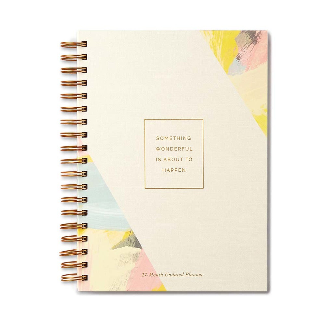 Something Wonderful Is About To Happen - 17 Month Undated Planner